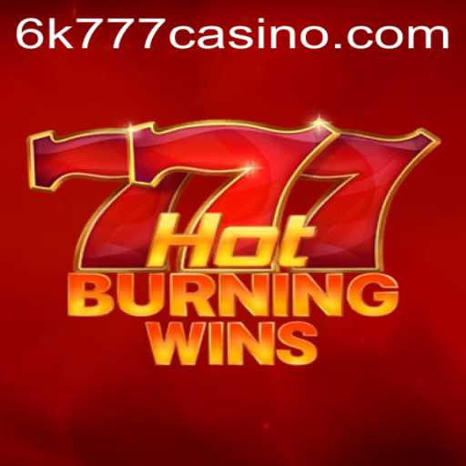 HotBurningWins: A Thrilling Gaming Experience with 6k777
