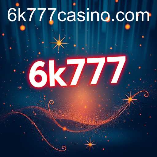 Unique Opportunities: Discovering Exclusive Offers with 6k777